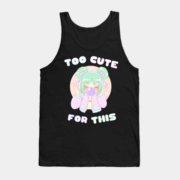 Too Cute For This